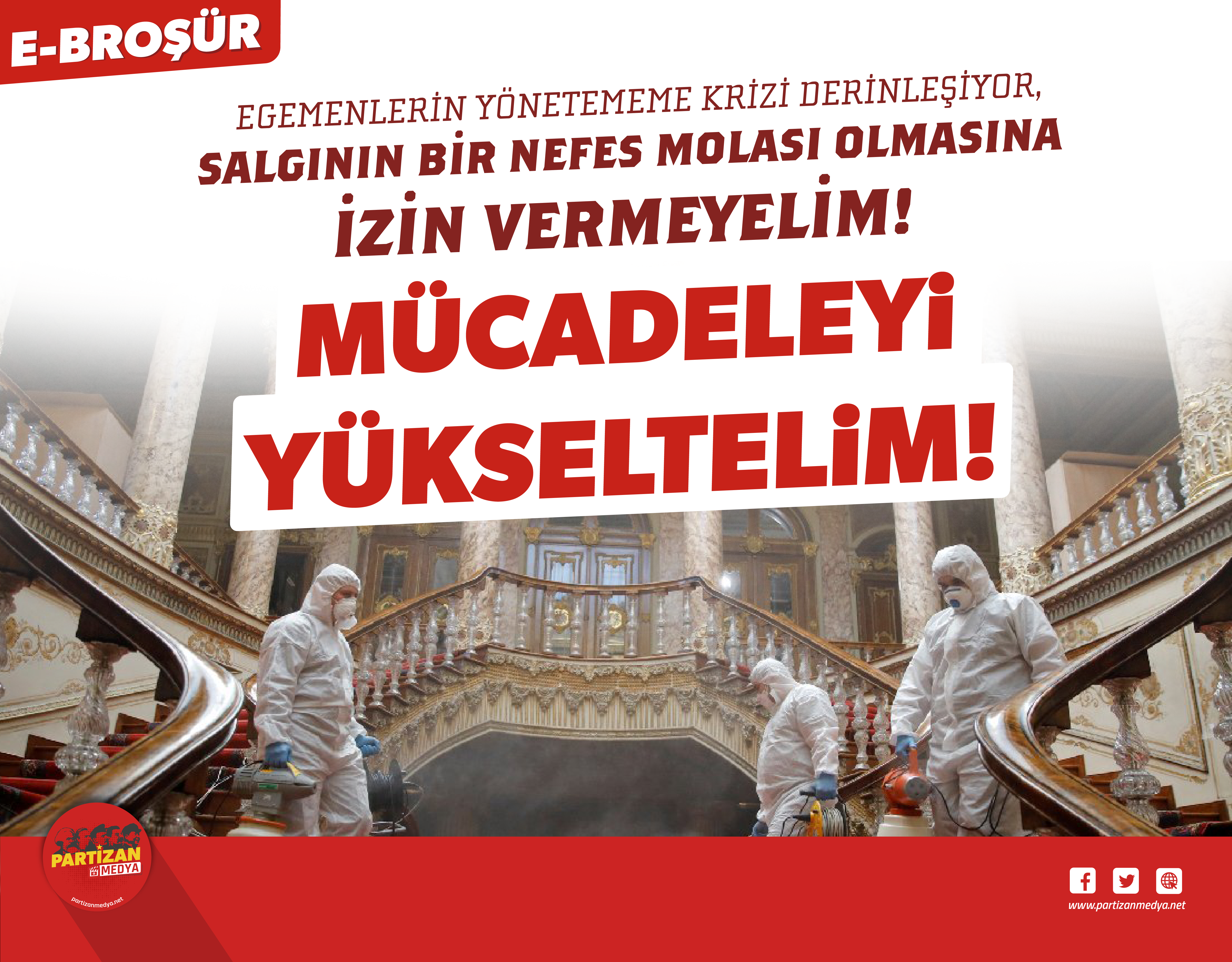Egemenlerin Yönetememe Krizi Derinleşiyor, Salgının Bir Nefes Molası Olmasına İzin Vermeyelim, Mücadeleyi Yükseltelim!