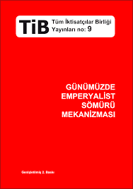 günümüzde emperyalist sömürü mekanizmaları